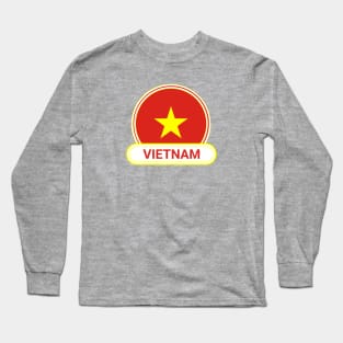 Vietnam Country Badge - Vietnam Flag Long Sleeve T-Shirt